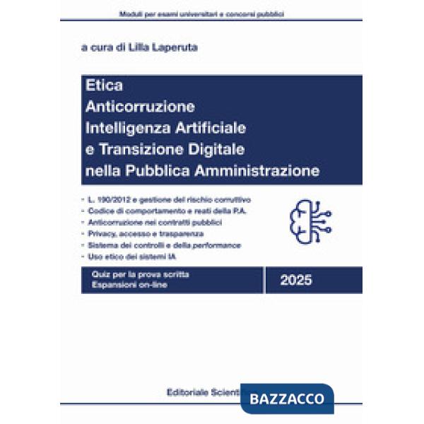 Etica, anticorruzione, intelligenza artificiale e transizione digitale nella pubblica amministrazione. Quiz per la prova scritta