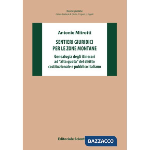 Sentieri giuridici per le zone montane. Genealogia degli itinerari ad «alta quota» del diritto costituzionale e pubblico italian