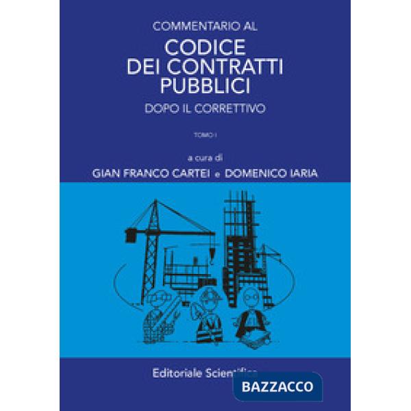 Commentario al codice dei contratti pubblici. Dopo il correttivo