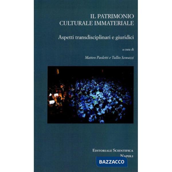 Il patrimonio culturale immateriale. Aspetti transdisciplinari e giuridici