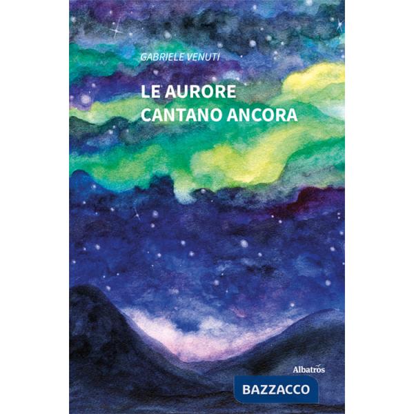 Aurore cantano ancora (Le)