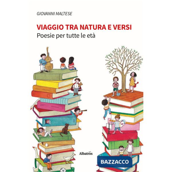 Viaggio tra natura e versi. Poesie per tutte le età