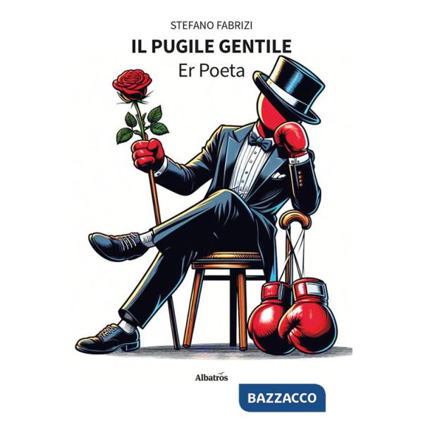 Pugile gentile. Er Poeta (Il)