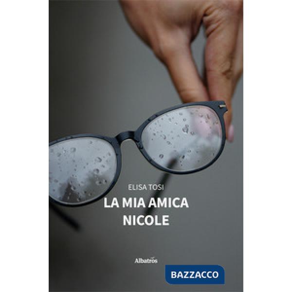 Mia amica Nicole (La)