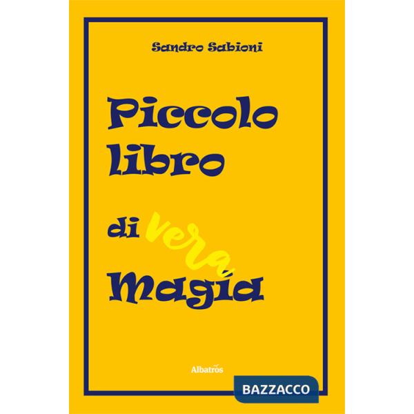 Piccolo libro di vera magia