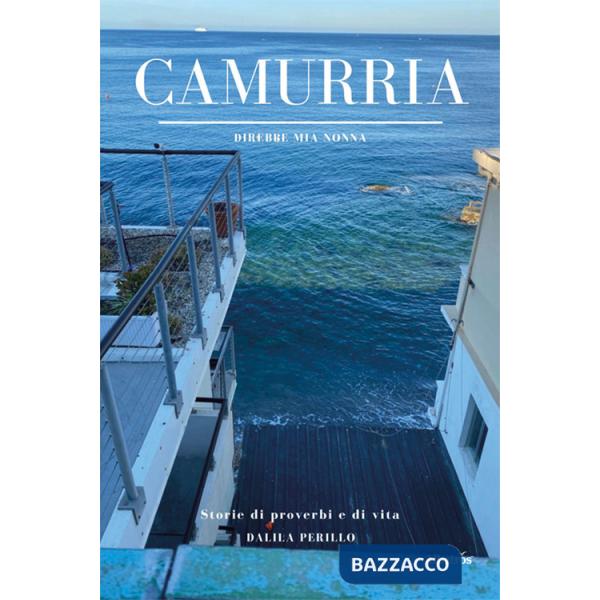 Camurria. Direbbe mia nonna