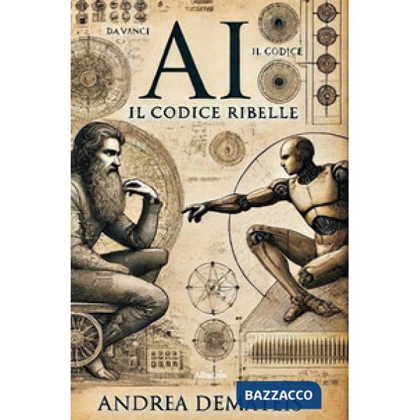 AI. Il codice ribelle