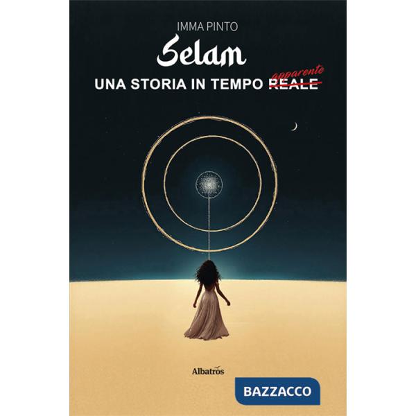 Selam. Una storia in tempo reale apparente