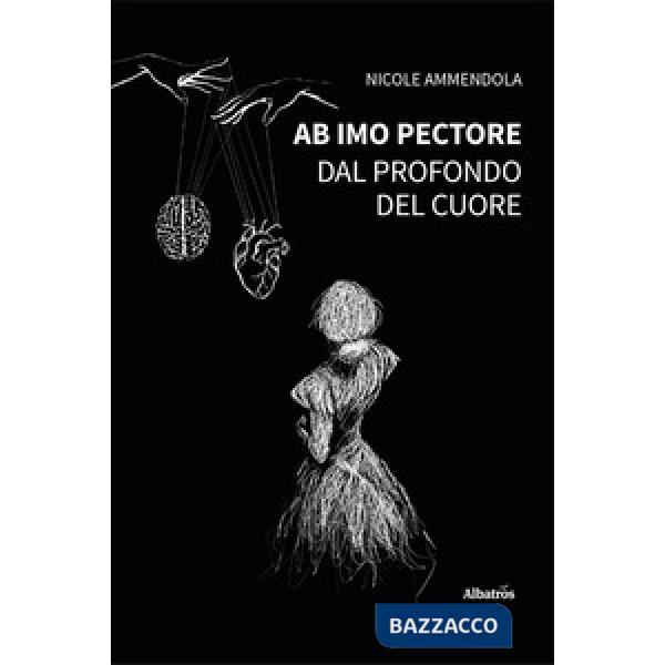 Ab imo pectore. Dal profondo del cuore