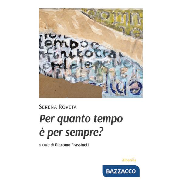 Per quanto tempo è per sempre?