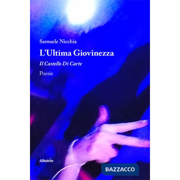 Ultima giovinezza. Il castello di carte (L')