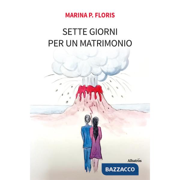 Sette giorni per un matrimonio