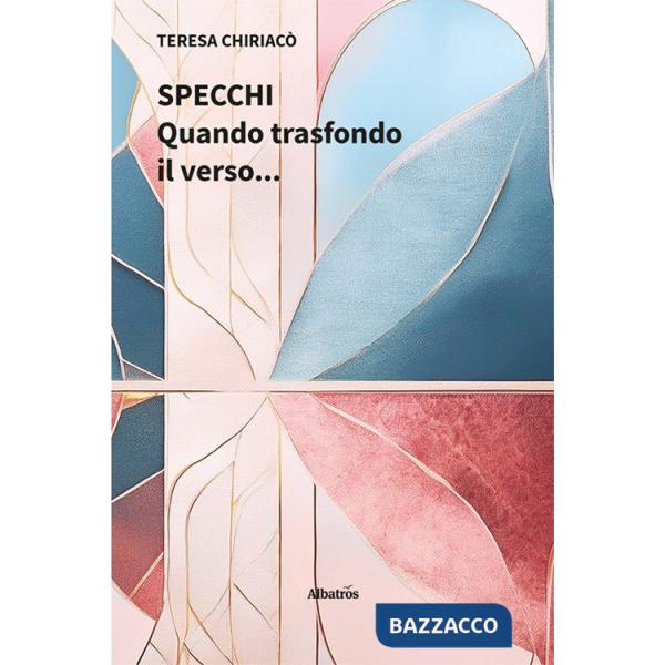 Specchi. Quando trasfondo il verso...