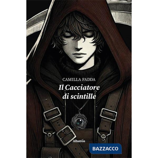 Cacciatore di scintille (Il)