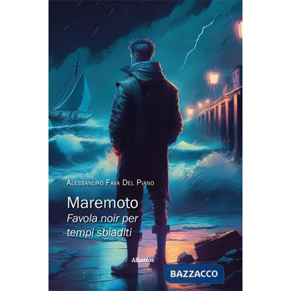 Maremoto. Favola noir per tempi sbiaditi