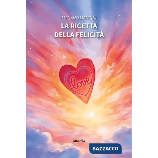 Ricetta della felicità (La)