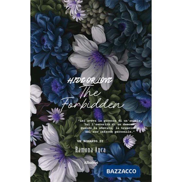 Hide or love. The forbidden