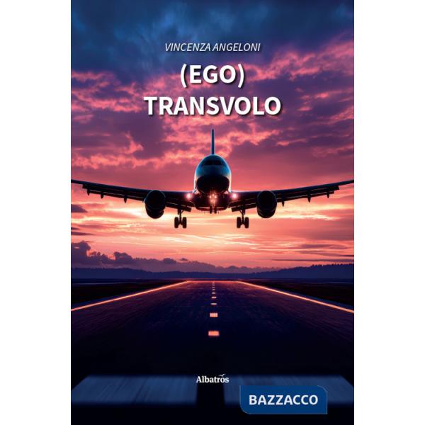 (Ego)Transvolo