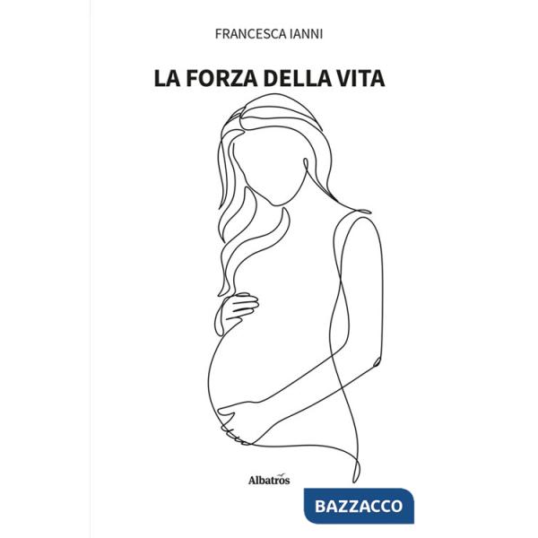 Forza della vita (La)