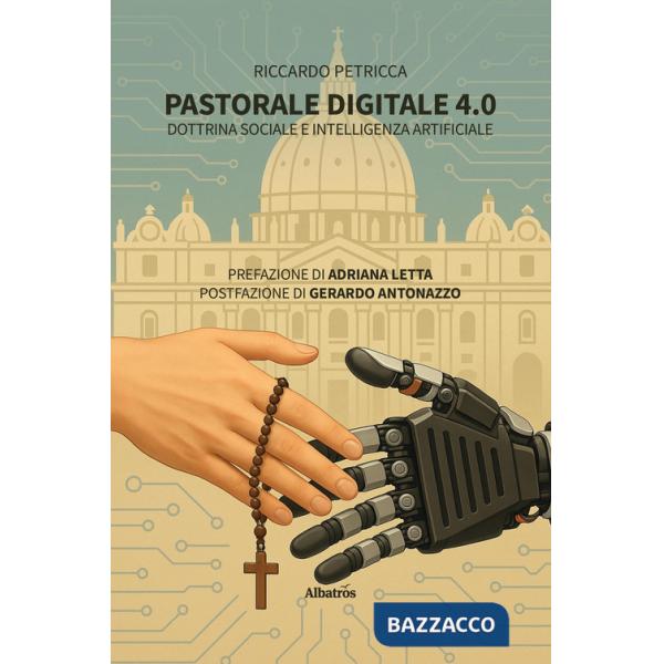 Pastorale digitale 4.0. Dottrina sociale e intelligenza artificiale