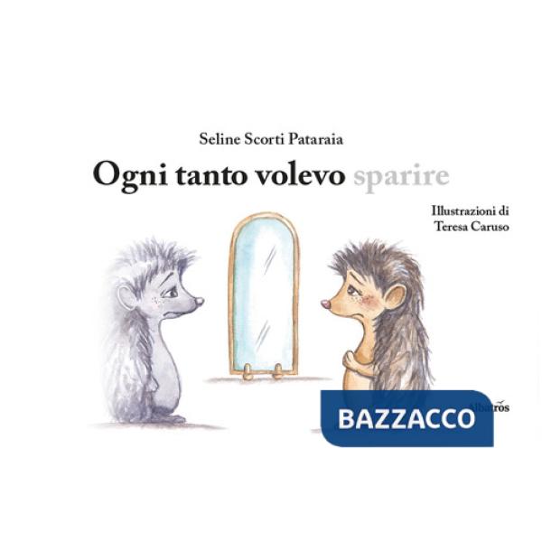 Ogni tanto volevo sparire