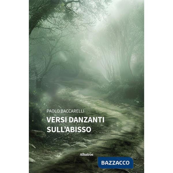Versi danzanti sull'abisso