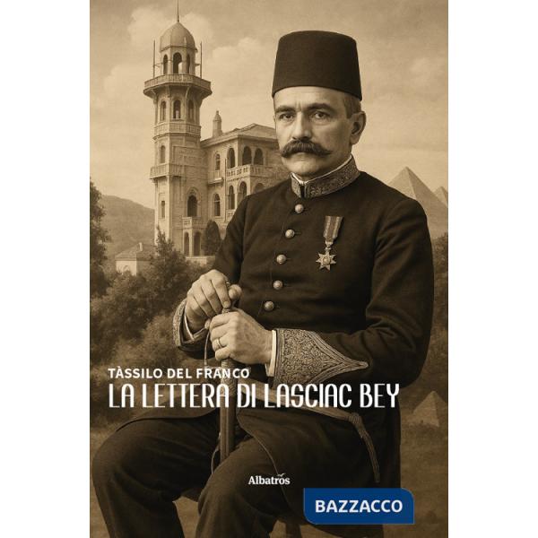 Lettera di Lasciac Bey (La)