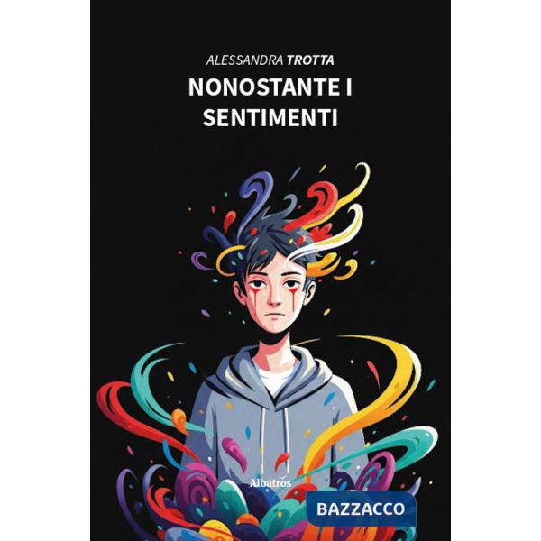 Nonostante i sentimenti