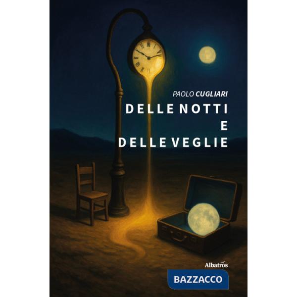 Delle notti e delle veglie