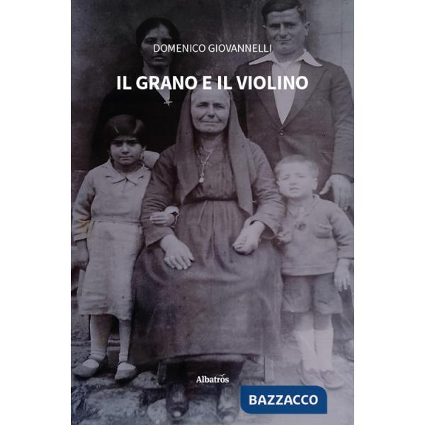Grano e il violino (Il)