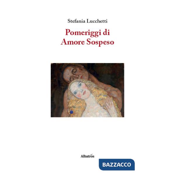 Pomeriggi di amore sospeso