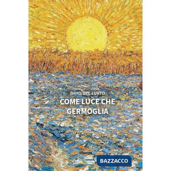 Come luce che germoglia