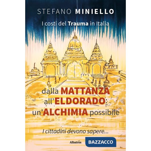 Costi del trauma in Italia. Dalla mattanza all'Eldorado: un'alchimia possibile (I)