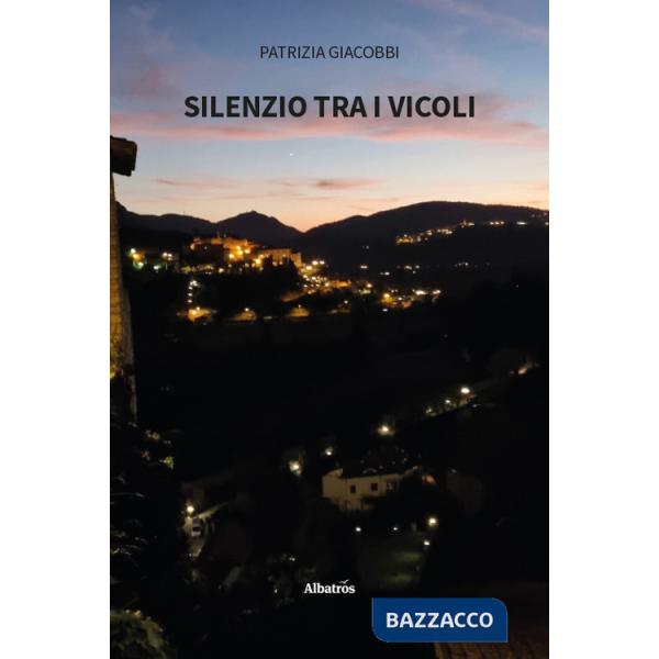 Silenzio tra i vicoli