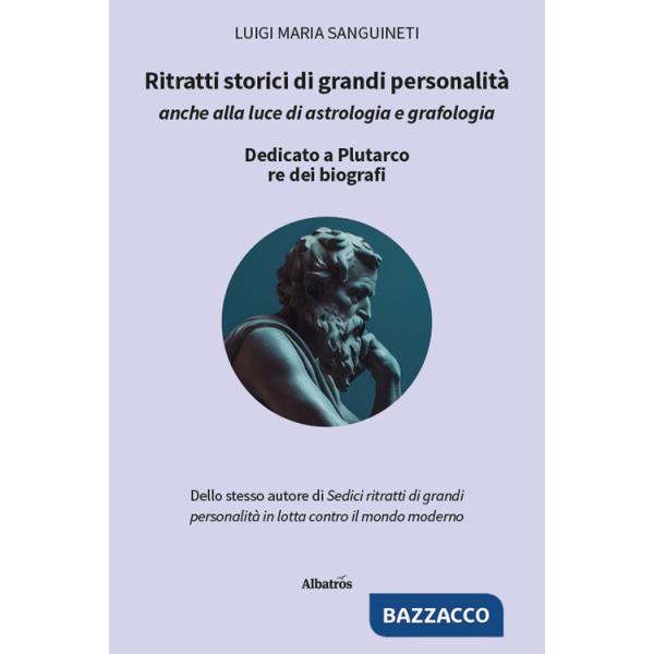 Ritratti storici di grandi personalità anche alla luce di astrologia e grafologia