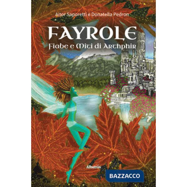 Fayrole, fiabe e miti di Arthphir