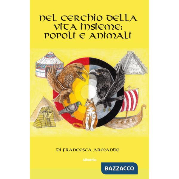 Nel cerchio della vita insieme: popoli e animali