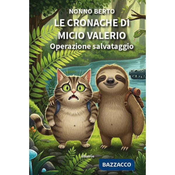 Cronache di Micio Valerio. Operazione salvataggio. Ediz. illustrata (Le)