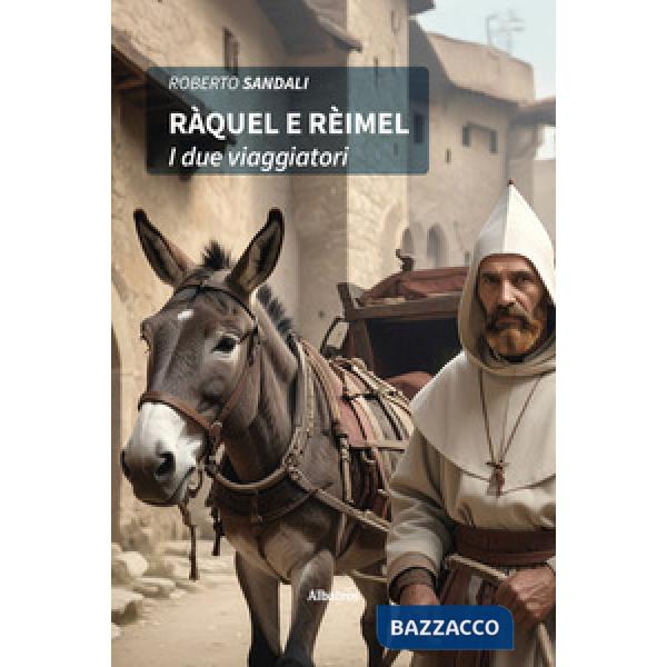 Ràquel e Rèimel. I due viaggiatori