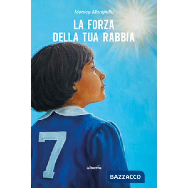 Forza della tua rabbia (La)
