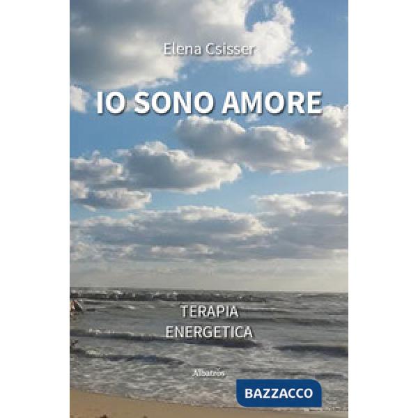 Io sono amore. Terapia energetica