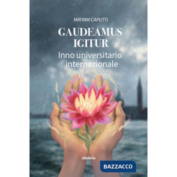 Gaudeamus igitur. Inno universitario internazionale