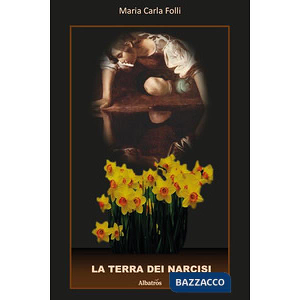 Terra dei narcisi (La)