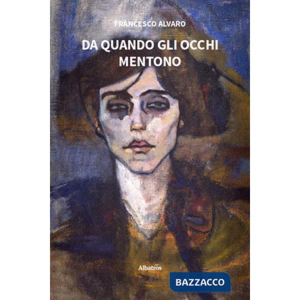 Da quando gli occhi mentono