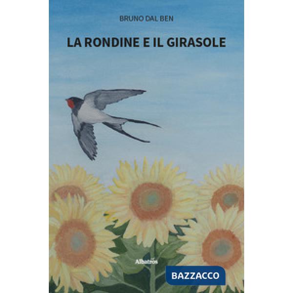 Rondine e il girasole (La)