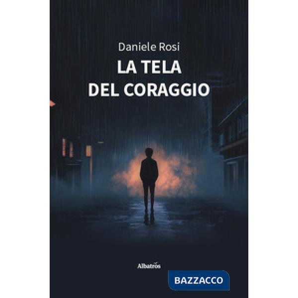Tela del coraggio (La)