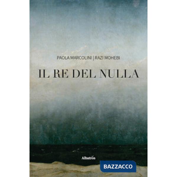 Re del nulla (Il)