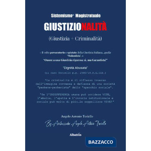 Sistemismo magistratuale. Giustizionalità (Giustizia + Criminalità)