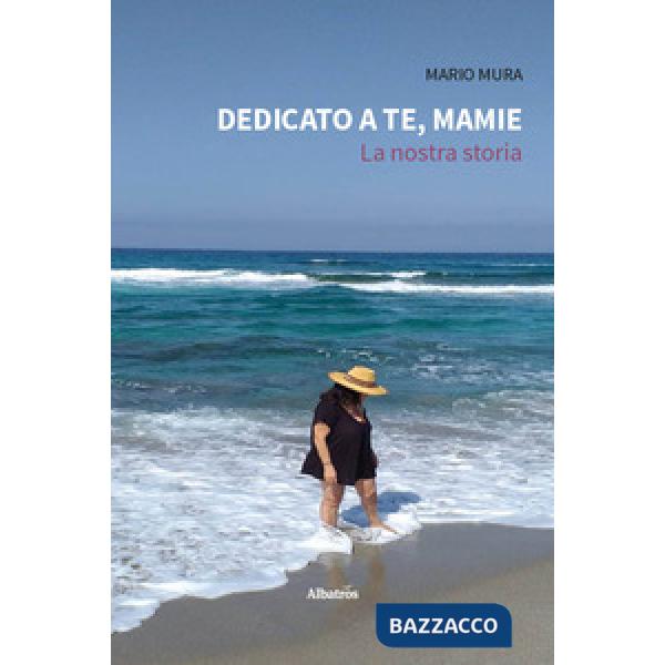 Dedicato a te, Mamie. La nostra storia