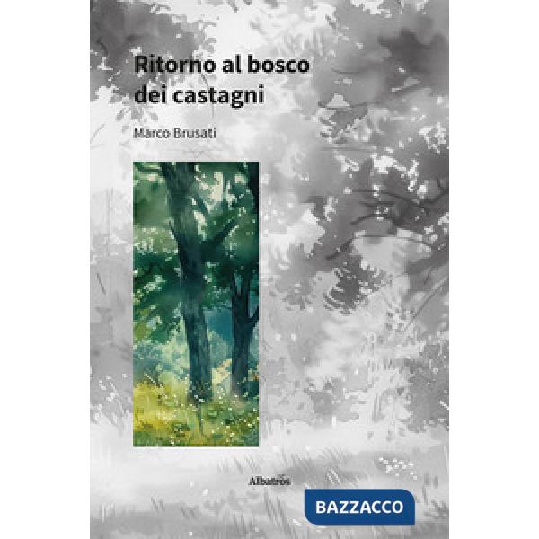 Ritorno al bosco dei castagni. Vol. 2